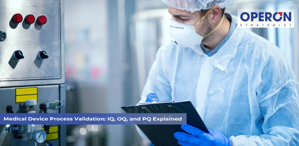 Medical Device Process Validation
