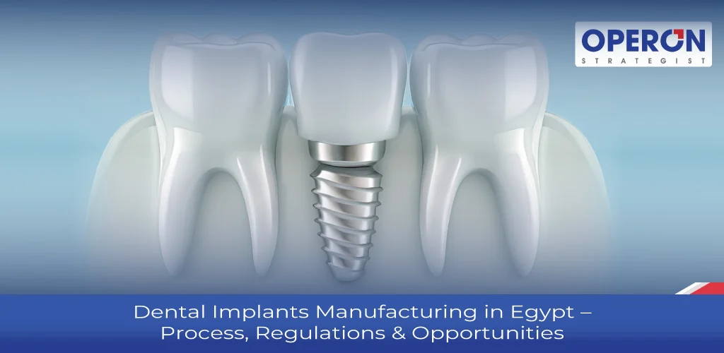 Dental Implants Manufacturing in Egypt
