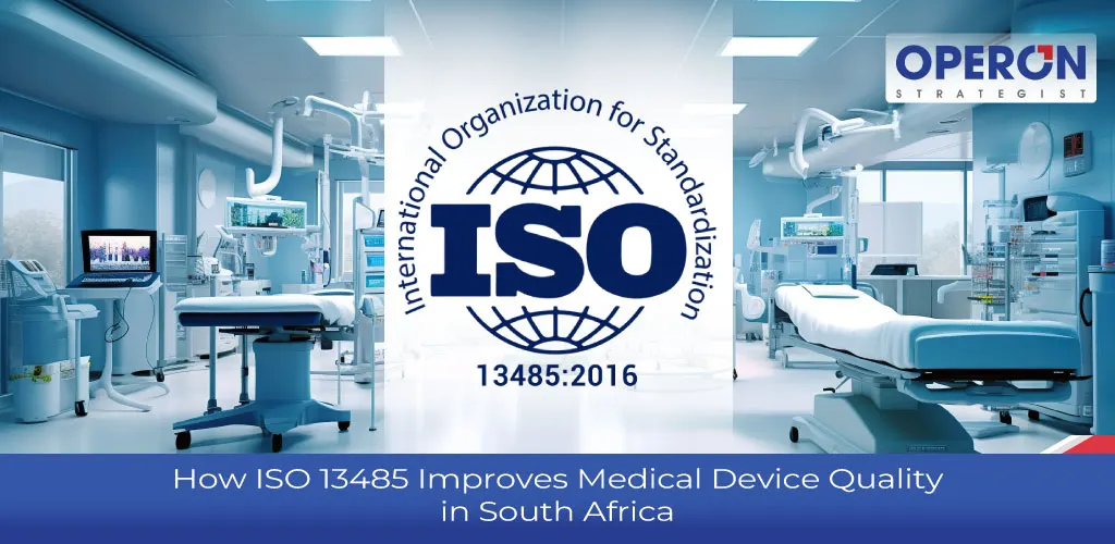 ISO 13485 improves medical device quality in South Africa