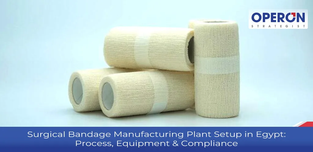 Surgical Bandage Manufacturing Plant Setup in Egypt