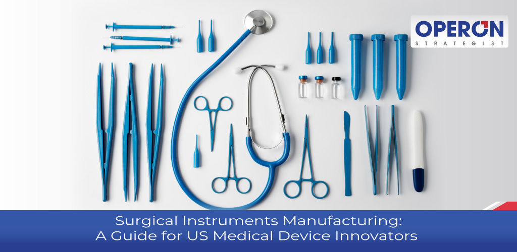 Surgical Instrument Manufacturing