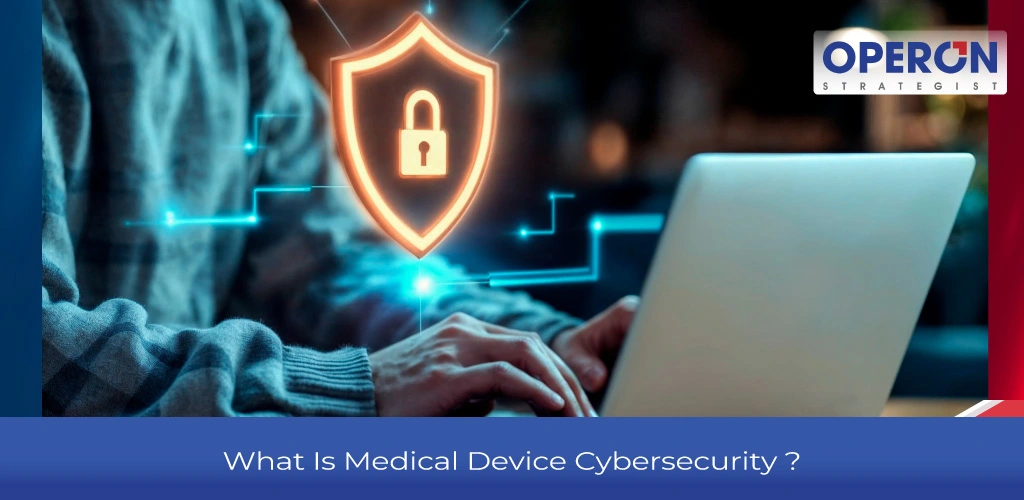 Medical Device Cybersecurity